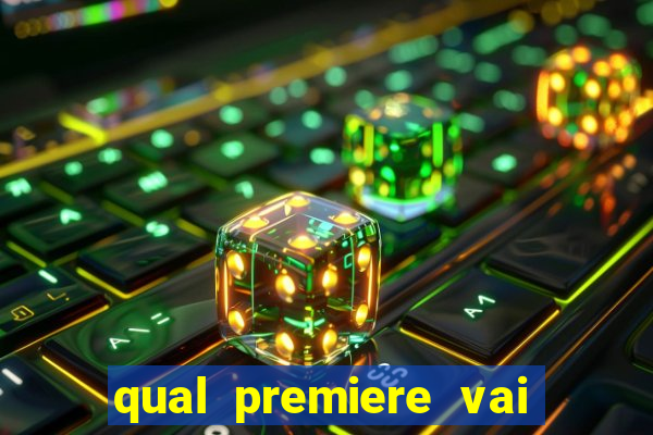 qual premiere vai passar o jogo do vasco